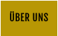 ÜBER UNS