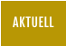 AKTUELL