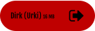 Dirk (Urki) 16 MB