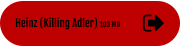 Heinz (Killing Adler) 103 MB